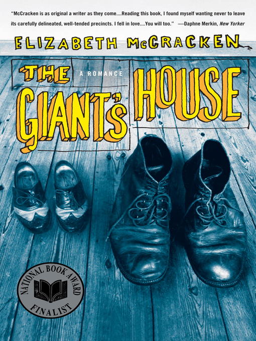 Title details for The Giant's House by Elizabeth McCracken - Available
